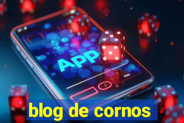 blog de cornos